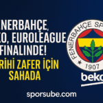 Fenerbahçe Beko, 2024-2025 EuroLeague Finalinde! Tarihi Zafer İçin Sahada