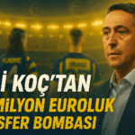 Ali Koç’tan Fenerbahçe’ye 200 Milyon Euroluk Transfer Bombası!