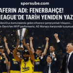 Zaferin Adı: Fenerbahçe! EuroLeague’de Tarih Yeniden Yazıldı